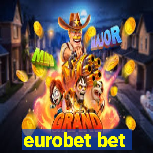 eurobet bet